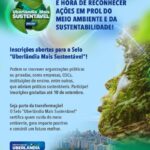 Prefeitura segue com inscrições abertas para edição 2026 do Selo Uberlândia Mais Sustentável